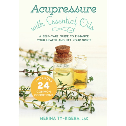 North Atlantic Books,U.S. Acupressure with Essential Oils (häftad, eng)