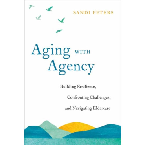 North Atlantic Books,U.S. Aging with Agency (häftad, eng)