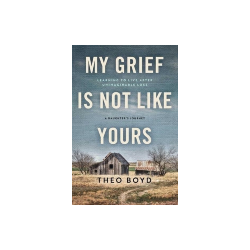 Produktbild för My Grief Is Not Like Yours (inbunden, eng)