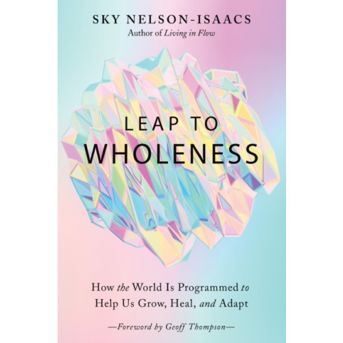 North Atlantic Books,U.S. Leap to Wholeness (häftad, eng)