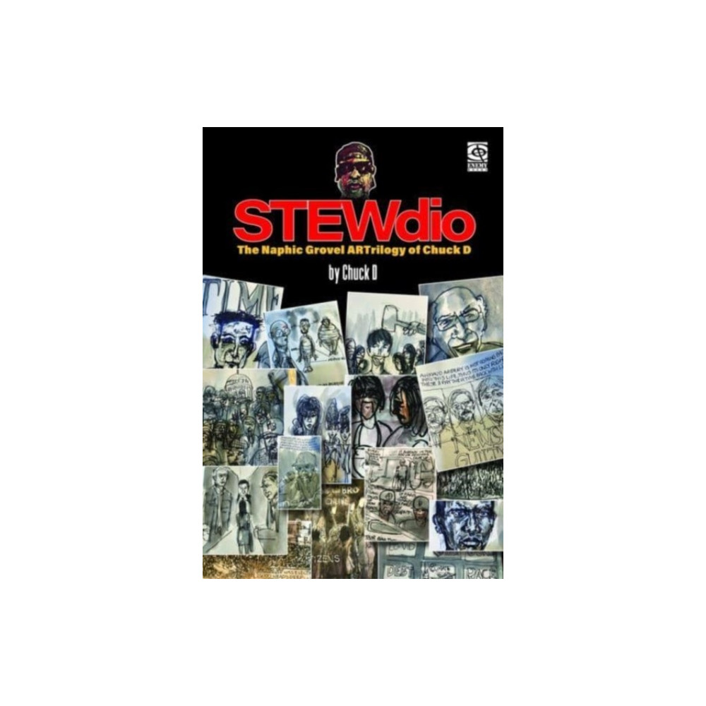 Produktbild för StewDio: The Naphic Grovel ARTrilogy of Chuck D (häftad, eng)