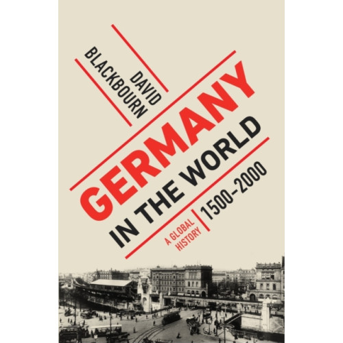 WW Norton & Co Germany in the World (inbunden, eng)