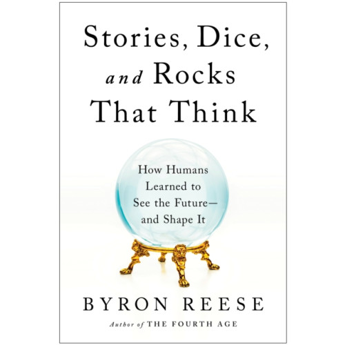 BenBella Books Stories, Dice, and Rocks That Think (inbunden, eng)