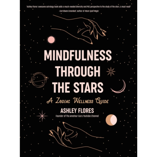 Mango Media Mindfulness Through the Stars (inbunden, eng)