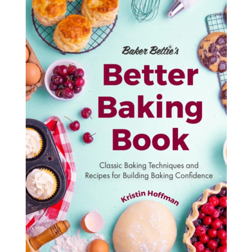 Mango Media Baker Bettie’s Better Baking Book (inbunden, eng)