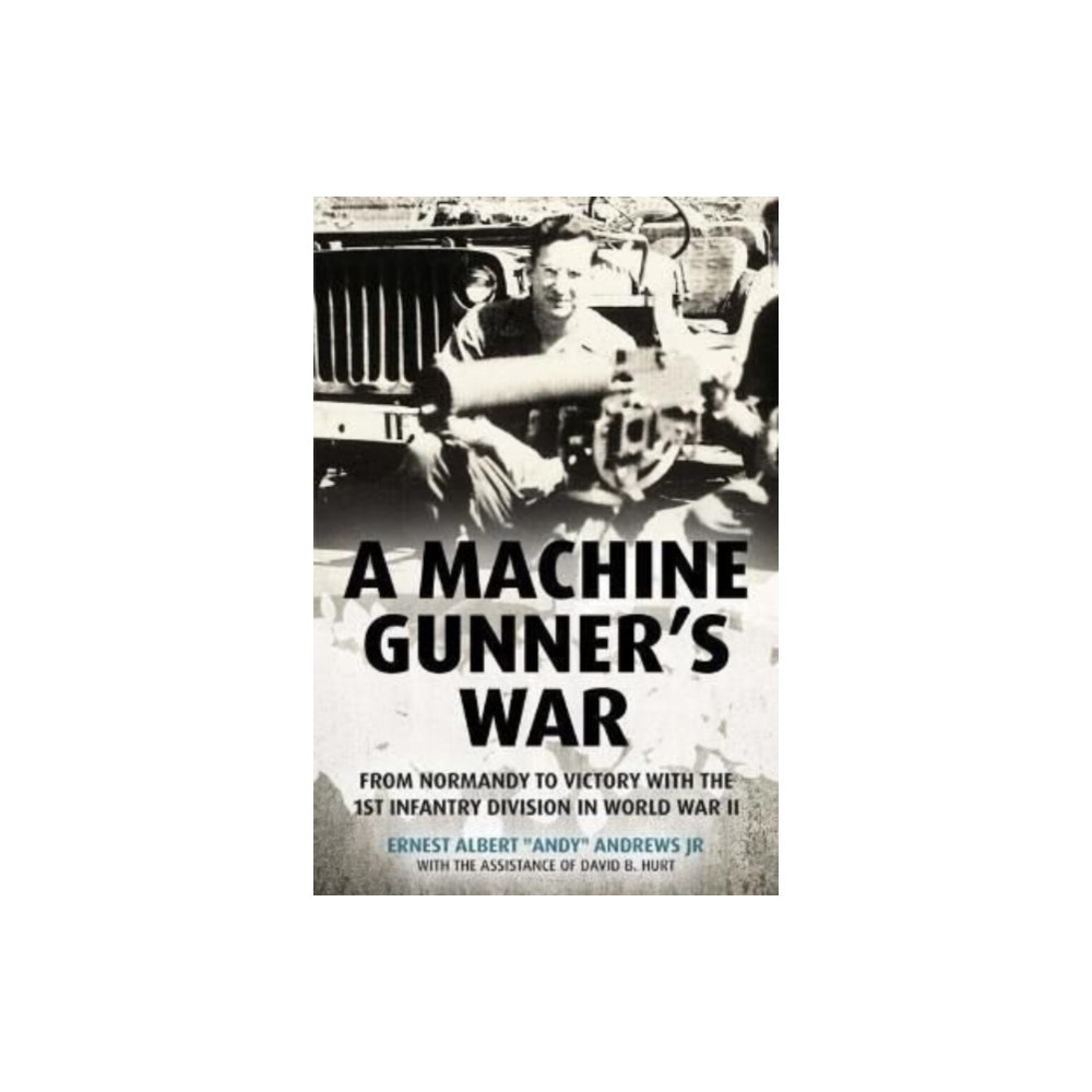 Produktbild för A Machine Gunner's War (inbunden, eng)