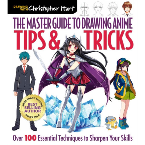 Sixth & Spring Books The Master Guide to Drawing Anime: Tips & Tricks (häftad, eng)