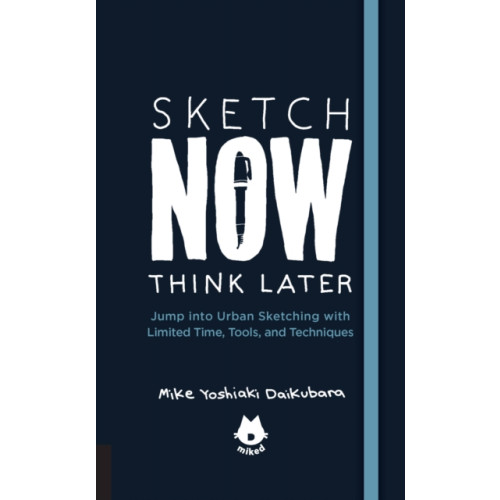 Quarto Publishing Group USA Inc The Urban Sketching Handbook Sketch Now, Think Later (häftad, eng)