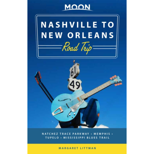 Avalon Travel Publishing Moon Nashville to New Orleans Road Trip (Second Edition) (häftad, eng)