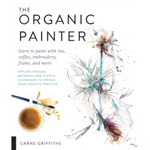 Quarto Publishing Group USA Inc The Organic Painter (häftad, eng)