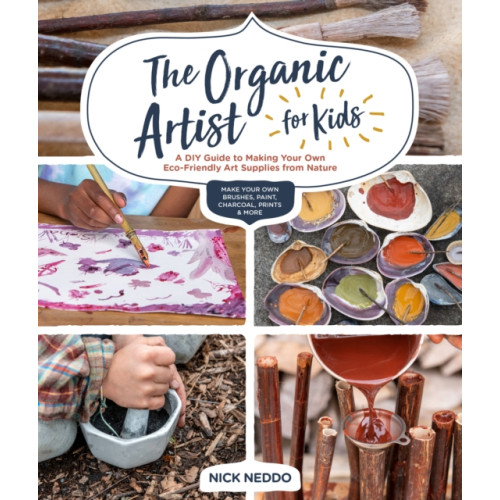 Quarto Publishing Group USA Inc The Organic Artist for Kids (häftad, eng)