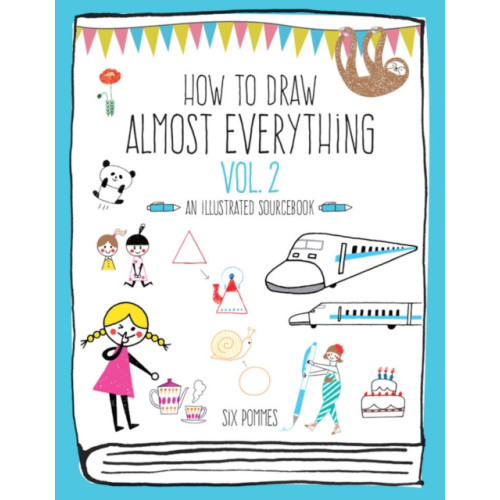 Quarto Publishing Group USA Inc How to Draw Almost Everything Volume 2 (häftad, eng)