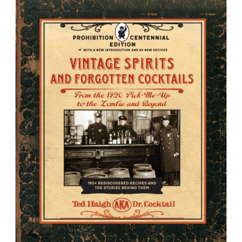 Quarto Publishing Group USA Inc Vintage Spirits and Forgotten Cocktails: Prohibition Centennial Edition (inbunden, eng)