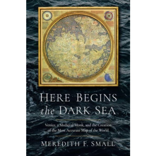 Pegasus Books Here Begins the Dark Sea (inbunden, eng)