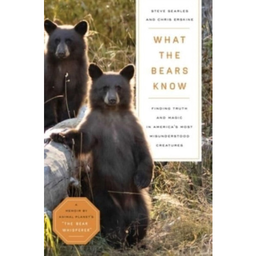 Pegasus Books What the Bears Know (inbunden, eng)