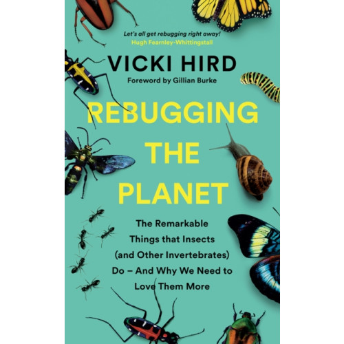 Chelsea Green Publishing Co Rebugging the Planet (häftad, eng)