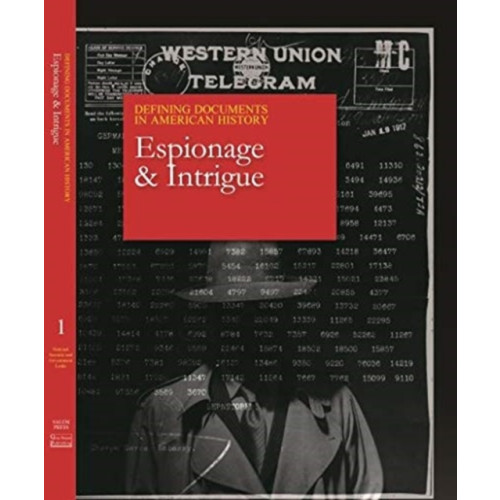 H.W. Wilson Publishing Co. Defining Documents in American History: Espionage & Intrigue (inbunden, eng)