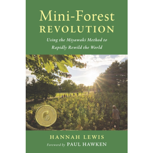 Chelsea Green Publishing Co Mini-Forest Revolution (häftad, eng)