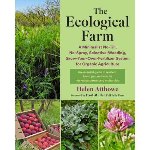 Chelsea Green Publishing Co The Ecological Farm (häftad, eng)