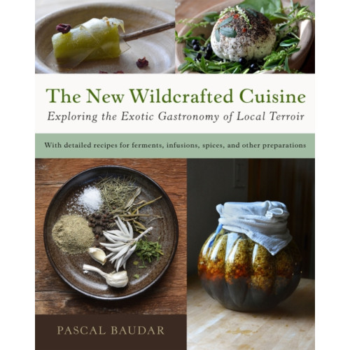 Chelsea Green Publishing Co The New Wildcrafted Cuisine (häftad, eng)