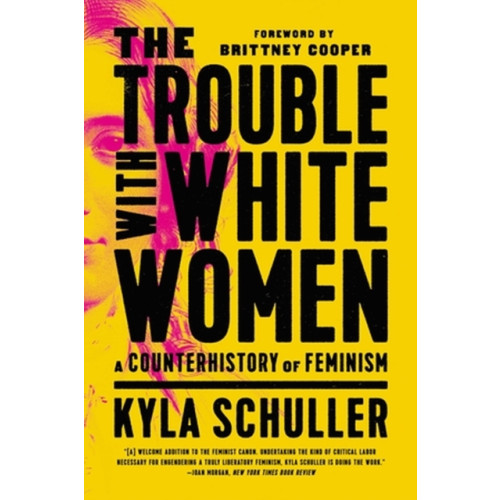 Bold Type Books The Trouble with White Women (häftad, eng)