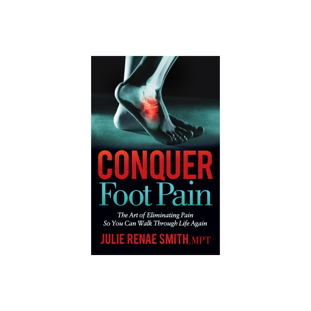 Produktbild för Conquer Foot Pain (häftad, eng)