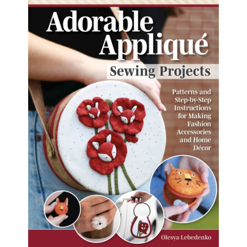 Fox Chapel Publishing Adorable Applique Sewing Projects (häftad)