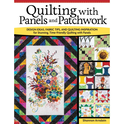 Fox Chapel Publishing Quilting with Panels and Patchwork (häftad)