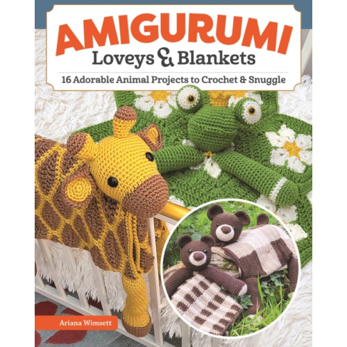 Fox Chapel Publishing Amigurumi Loveys & Blankets (häftad)