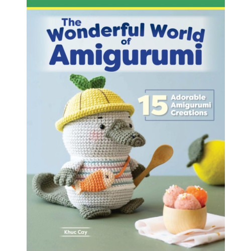 Fox Chapel Publishing Wonderful World of Amigurumi (häftad)