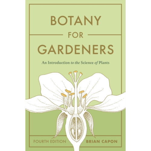 Workman Publishing Botany for Gardeners, Fourth Edition (häftad, eng)