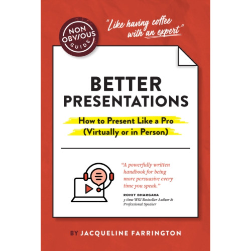 Ideapress Publishing The Non-Obvious Guide to Presenting Virtually (With or Without Slides) (häftad, eng)