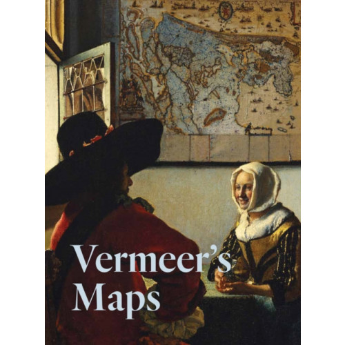 Distributed Art Publishers Vermeer's Maps (inbunden, eng)