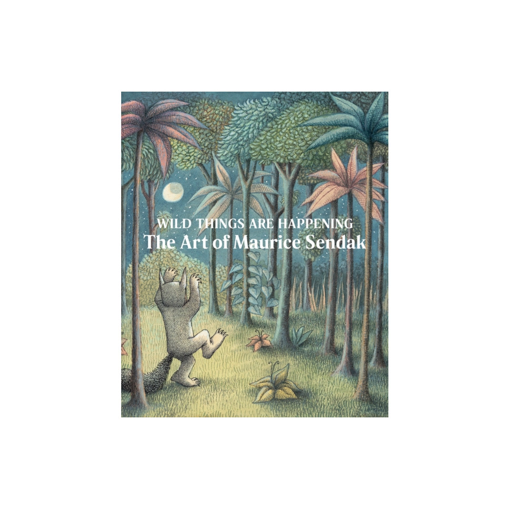 Produktbild för Wild Things Are Happening: The Art of Maurice Sendak (inbunden, eng)