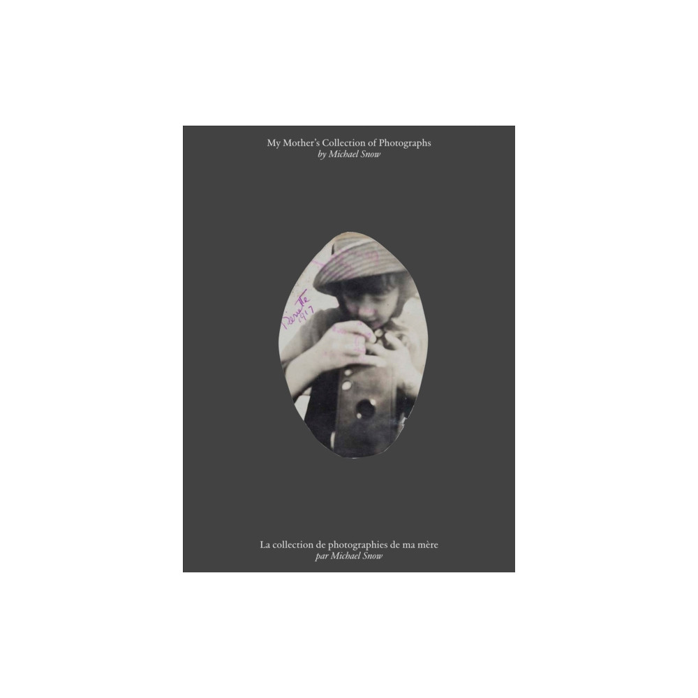 Produktbild för Michael Snow: My Mother’s Collection of Photographs (inbunden, eng)