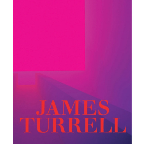 Distributed Art Publishers James Turrell: A Retrospective (inbunden, eng)