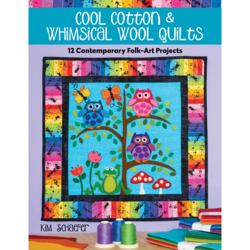 C & T Publishing Cool Cotton & Whimsical Wool Quilts (häftad)