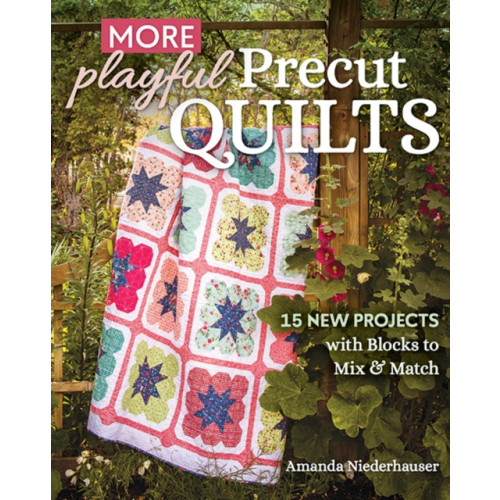 C & T Publishing More Playful Precut Quilts (häftad, eng)