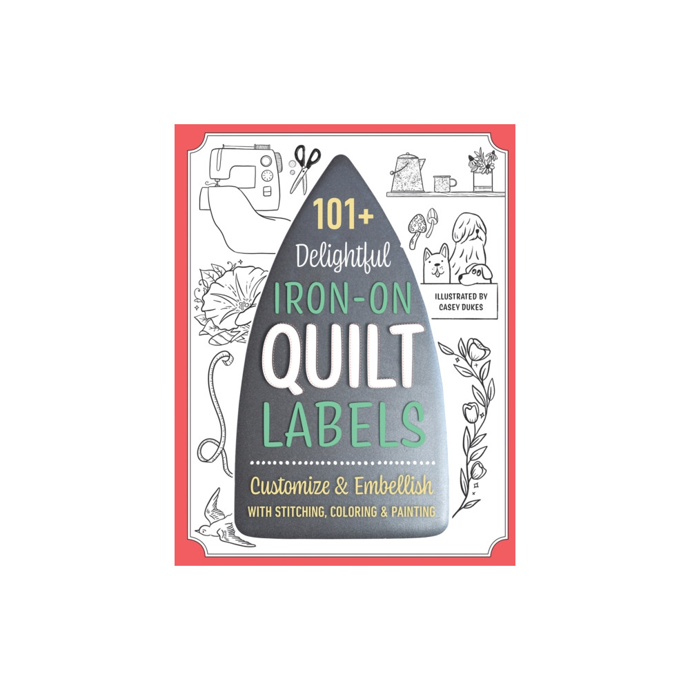 Produktbild för 101+ Delightful Iron-on Quilt Labels (häftad, eng)