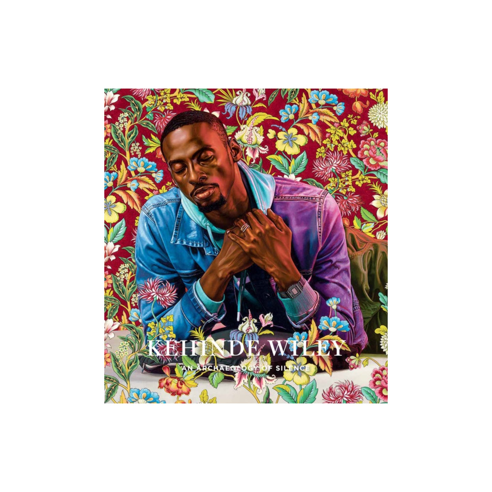 Produktbild för Kehinde Wiley: An Archaeology of Silence (inbunden, eng)