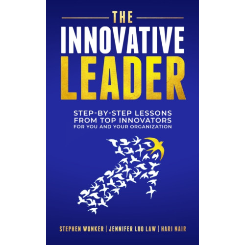 Morgan James Publishing llc The Innovative Leader (häftad, eng)