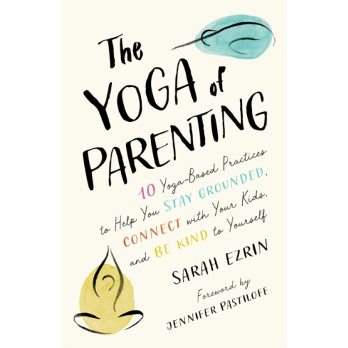 Shambhala Publications Inc The Yoga of Parenting (häftad, eng)