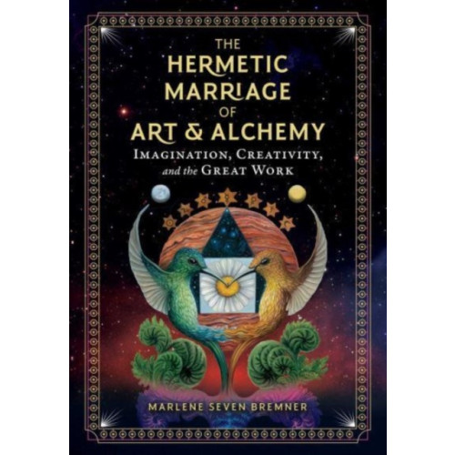 Inner Traditions Bear and Company The Hermetic Marriage of Art and Alchemy (inbunden, eng)