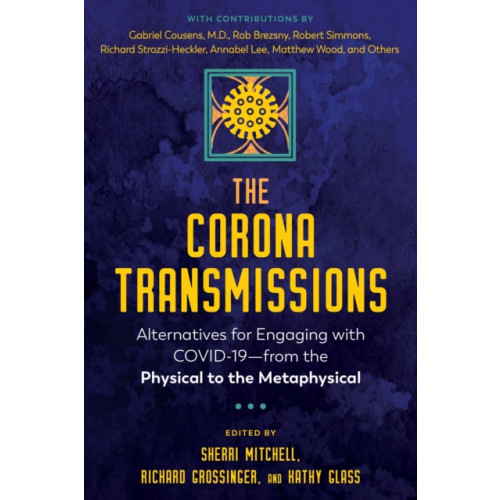 Inner Traditions Bear and Company The Corona Transmissions (häftad, eng)