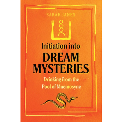 Inner Traditions Bear and Company Initiation into Dream Mysteries (häftad, eng)