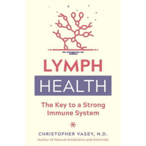 Inner Traditions Bear and Company Lymph Health (häftad, eng)