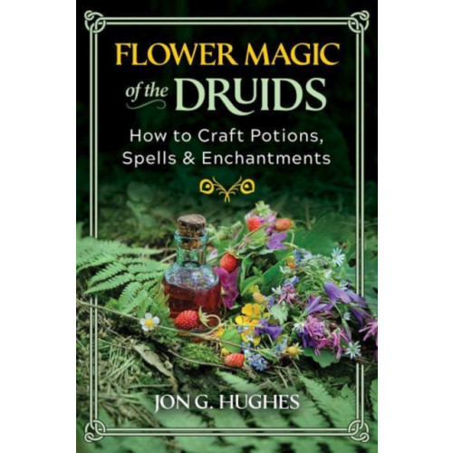 Inner Traditions Bear and Company Flower Magic of the Druids (häftad, eng)