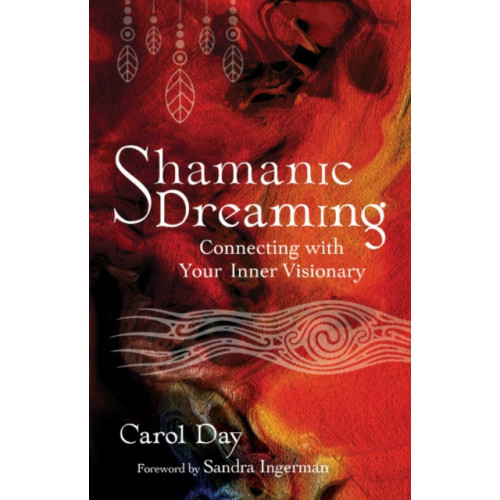 Inner Traditions Bear and Company Shamanic Dreaming (häftad, eng)