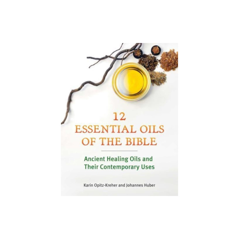 Produktbild för Twelve Essential Oils of the Bible (häftad, eng)