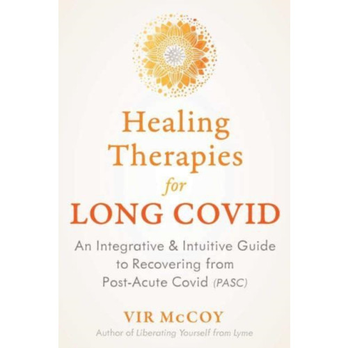 Inner Traditions Bear and Company Healing Therapies for Long Covid (häftad, eng)